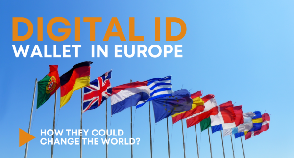 Digital ID Wallet Pilots in Europe: How They Could Change the World