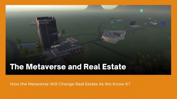 How the Metaverse Will Change Real Estate As We Know It?