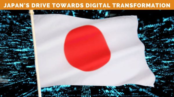 Japan’s Drive Towards Digital Transformation