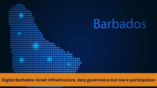 Digital Barbados: Great infrastructure, data governance but low e-participation